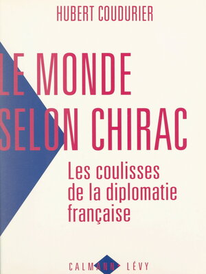 cover image of Le monde selon Chirac